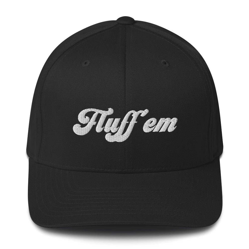 Fluff' em - Structured Twill Cap