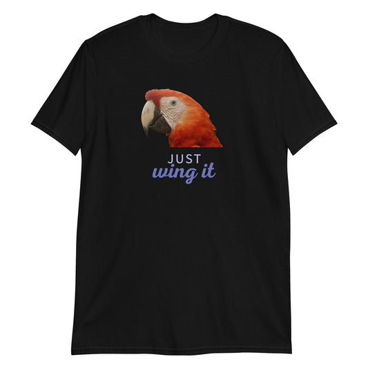Just Wing It - Short-Sleeve Unisex T-Shirt