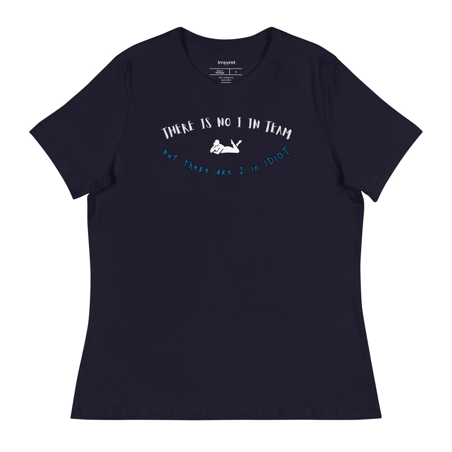 No I in team - Women's Relaxed T-Shirt